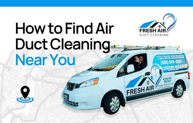 How to Find Air Duct Cleaning Near You