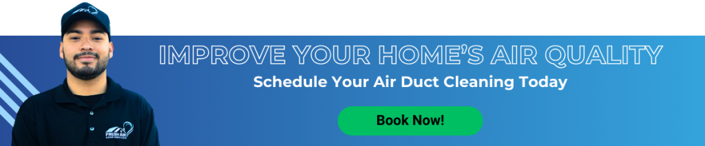 Schedule Your Air Duct Cleaning Today