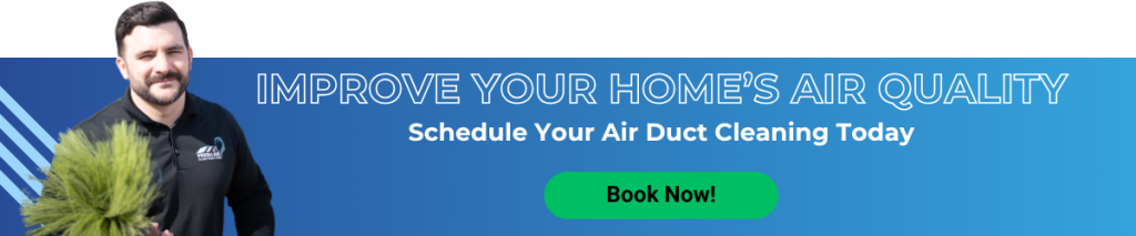 Book your air duct cleaning today!