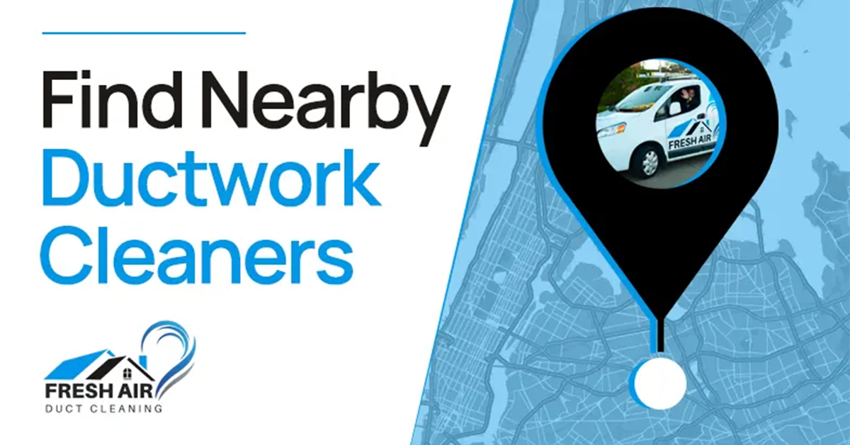 Find Nearby Ductwork Cleaners