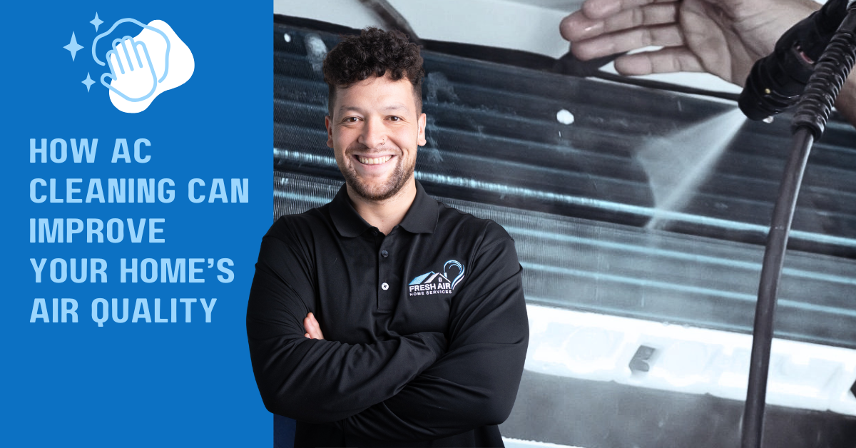 Breathe Easy: How AC Cleaning Can Improve Your Home’s Air Quality